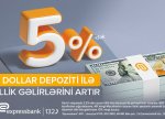 Dollar depozitinə illik 5%-dək gəlir - Expressbankda