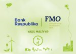 FMO ilə Bank Respublika arasında əməkdaşlıq güclənir