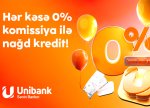 Unibank 0% komissiyalı kredit kampaniyası keçirir