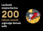 Leobank, müştərilərinə 200 milyon manat yığmağa kömək edib