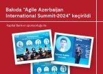 Bakıda “Agile Azerbaijan International Summit-2024” keçirildi