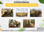 Expressbank silsiləvi ekoloji layihələr keçirir