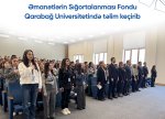 Əmanətlərin Sığortalanması Fondu Qarabağ Universitetində təlim keçirib