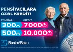 Bank of Baku-dan PENSİYAÇILARA ŞAD XƏBƏR!