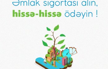 PAŞA Sığortadan könüllü əmlak sığortasını hissəvi ödənişlə əldə etmək imkanı!