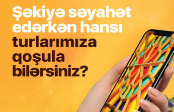 Şəkiyə səyahət edərkən hansı turlara qatıla bilərsiz? – TURLAR