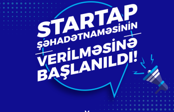 “Startap” şəhadətnaməsi üçün müraciətlərin qəbuluna başlanıldı