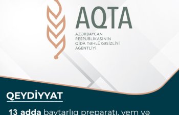 13 adda baytarlıq preparatı, yem və yem əlavəsi dövlət qeydiyyatına alınıb