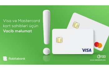 “Rabitəbank”-da VISA və Mastercard kartı olan müştərilər üçün vacib məlumat