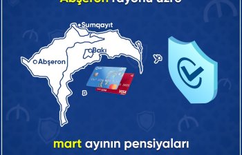 Bakı, Sumqayıt şəhərləri və Abşeron rayonu üzrə mart ayının pensiyaları ödənilib