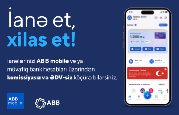 Zəlzələdən zərərçəkənlərə ABB mobile-la yardım imkanı