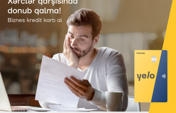 Yelo Bank-ın kredit kartı ilə biznes planlarını təxirə salma