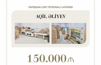 Yapışqan lent istehsalı layihəsinə 150 min manat güzəştli kredit verilib