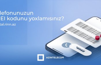 Azərbaycanda 11 mindən çox IMEI ilə 600 mindən çox şəbəkəyə qoşulma cəhdi olub