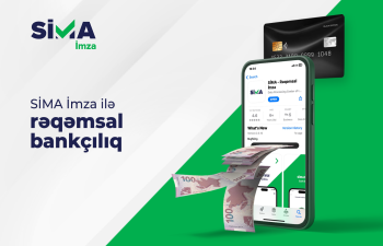 “SİMA İmza” ilə xidmətlərini rəqəmsallaşdıran banklar müştərilərə daha çevik xidmət göstərir