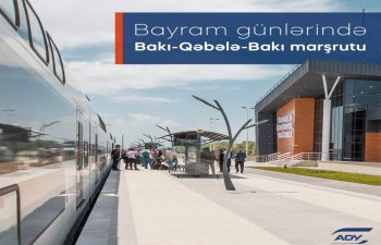 ADY bayram günləri üçün Bakı-Qəbələ-Bakı marşrutu üzrə əlavə reyslər təyin edəcək