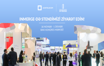 “AzInTelecom” “İnMerge Sammiti”ndə stendlə çıxış edəcək