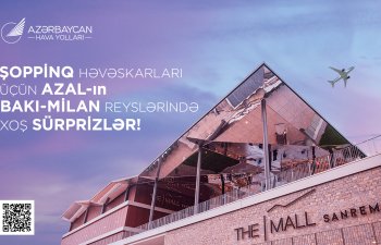 AZAL-dan Bakı-Milan reysinin sərnişinləri üçün xüsusi imkanlar