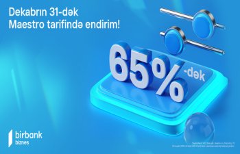 “Maestro” tarifi biznes sahiblərinə 65%-dək endirim imkanı yaradır