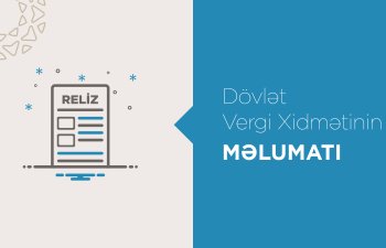 Vergi Məcəlləsində dəyişikliklərlə bağlı sual-cavab kitabçası hazırlanıb