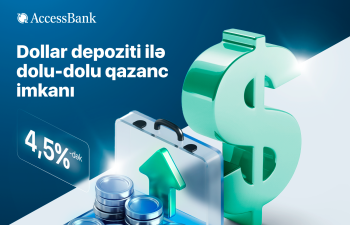 AccessBank dollar əmanətləri üzrə faiz dərəcələrini artırdı