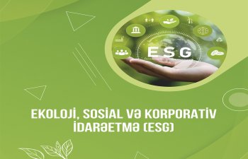 Ekoloji, sosial və idarəetmə prinsiplərinə ümumi baxış və trendlər