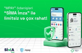 "MPAY" ödənişləri "SİMA İmza" ilə limitsiz və rahatdır!