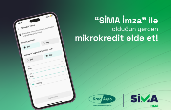 "SİMA İmza" ilə olduğun yerdən mikrokredit əldə et!