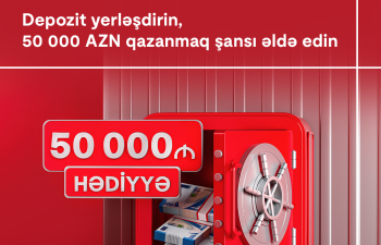 Kapital Bank-da depozit yerləşdirmək indi 50 000 AZN qazanmaq fürsəti yaradır