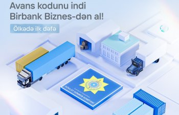 Birbank Biznes yeni gömrük bəyannaməsi həlləri təklif edir