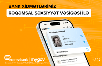 Expressbankda rəqəmsal şəxsiyyət vəsiqəsilə işiniz daha rahatdır