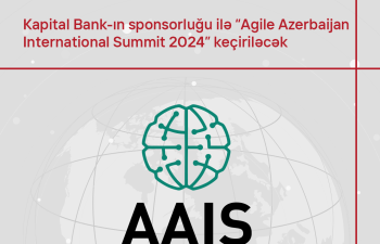 Kapital Bank-ın sponsorluğu ilə “Agile Azerbaijan International Summit-2024” keçiriləcək