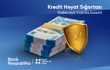 Bank Respublika “Kredit Həyat Sığortası” məhsulunu təqdim edib