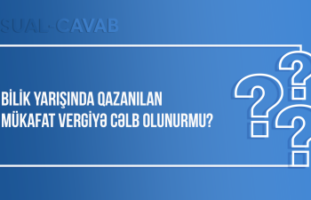 Bilik yarışında qazanılan mükafat vergiyə cəlb olunurmu?