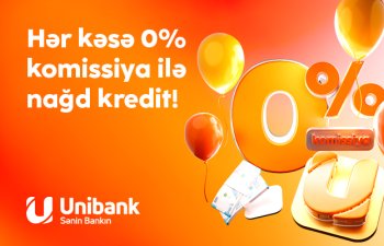 Unibank 0% komissiyalı kredit kampaniyası keçirir