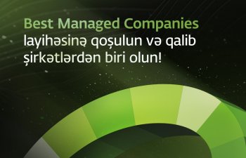 “Best Managed Companies Azerbaijan 2025” biznes müsabiqəsinə qeydiyyat davam edir